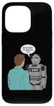 iPhone 13 Pro Ai Human The Robots We're Here To Replace You Case