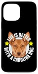 Coque pour iPhone 13 Pro Max Life Is Better With a Carolina Dog Cute Puppy Lover