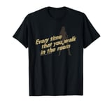 Every Time That You Walk In The Room Status Quo Lyrics T-Shirt