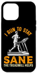 Coque pour iPhone 12 Pro Max Le tapis roulant I Run To Stay Sane aide à l'entraînement amusant de course à pied