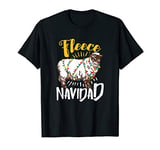 Fleece Navidad Gift For A Man Or Woman Who Loves Christmas T-Shirt