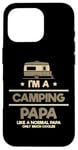 Coque pour iPhone 16 Pro Camping-car glacière Nature Lover Camping Papa Like Normal Papa