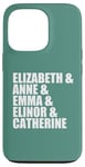 iPhone 13 Pro Elizabeth Anne Emma Elinor Catherine Jane Austen Leads Meme Case