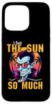 iPhone 15 Pro Max I Love The Sun Funny Vampire Sunglasses Tropical Sunset Vibe Case