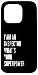 iPhone 15 Pro I'am an Inspector what's your superpower Case