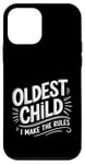 iPhone 12 mini Oldest Child Make The Rules Funny Family Sibling Humor Gift Case