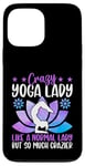 Coque pour iPhone 13 Pro Max Une femme de yoga folle comme une femme normale mais tellement plus folle