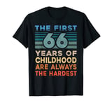 The First 66 Years Old Birthday Funny 66th Birthday Gag Gift T-Shirt