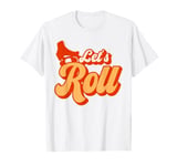 Cool Roller Skating Skate Girl 1970s Retro Let's Roll T-Shirt