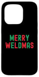 Coque pour iPhone 15 Pro Merry Weldmas Soudeur drôle Inscription de Noël