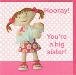 NEW BABY CARD  Hooray! You're A Big SISTER - suitable for birth of boy or girl