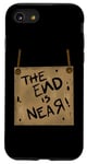 Coque pour iPhone SE (2020) / 7 / 8 Signe de costume de zombie The End Is Near