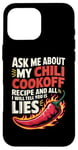 Coque pour iPhone 16 Pro Max Demandez-moi sur ma recette de cuisson au chili et tout ce que je vais vous dire