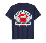 Beer Pong Champion T-shirt | University Drinking Game Gift T-Shirt