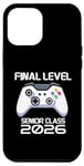 Coque pour iPhone 15 Pro Max Classe of 2026 Jeu vidéo Senior Level Final Level School Gamer