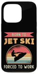 iPhone 13 Pro Born To Jet Ski Rider Water Sports Retro Jetski Jet Skiing Case