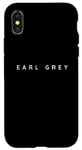 iPhone X/XS Earl Grey Tea Lovers Contemporary Font Herbal Tea Shop Idea Case