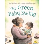 The Green Baby Swing (inbunden, eng)