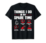 Gamers Things I Do In My Spare Time play video games gaming T-Shirt