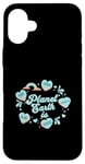 Coque pour iPhone 16 Plus Planet Earth Is Unique T-shirt dynamique dynamique Alive Earth Day