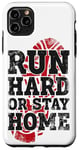 iPhone 11 Pro Max Running Runner Half Marathon Vintage Run Hard Or Stay Home Case