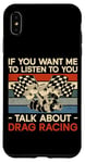 iPhone XS Max Drag Racing Race Car Retro Vintage If You Want Me To Listen Case