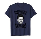 Parks & Recreation Never Half Ass T-Shirt