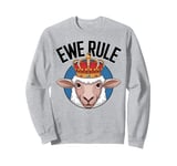 Ewe Rule Funny Female Sheep Farm Animal Pun Cute Sweatshirt