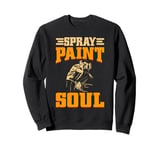 Spray Paint Soul Painter Sweatshirt