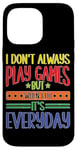 Coque pour iPhone 14 Pro Max Casual Gamer: Playing Games Everyday