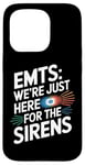 iPhone 15 Pro EMTs: We're Just Here For The Sirens Case