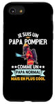 Coque pour iPhone SE (2020) / 7 / 8 Je Suis Un Papa Pompier Drôle Cadeau Homme pompier