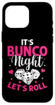 iPhone 16 Pro Max It's Bunco Night Lets Roll Funny Bunco Game Night Women Case