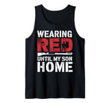 Red Friday Military Son Deployment Homecoming Dad Mom Tank Top