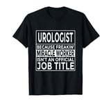 Miracle Worker Funny Urology Flavours T-Shirt