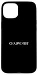 iPhone 15 Plus CHAUVINIST English Word Apparel Case