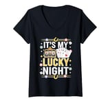 Womens It's My Lucky Night - Casino Poker Night Slot Machine V-Neck T-Shirt