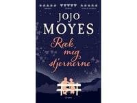 Ræk Mig Stjernerne | Jojo Moyes | Språk: Danska