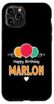 Coque pour iPhone 11 Pro Joyeux anniversaire en disant Marlon