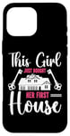 Coque pour iPhone 16 Pro Max This Girl Just Bought Her First House Proud Girl Homeowner