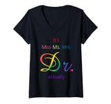 Womens Its Miss Ms Mrs Dr Actually LGBTQ Gay Pride Love Is Love V-Neck T-Shirt