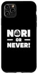 Coque pour iPhone 11 Pro Max Nori Or Never Funny Japanese Food Aover Musubi Fans d'Onigiri