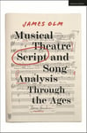 Musical Theatre Script and Song Analysis Through the Ages