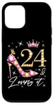 iPhone 13 Pro 24 & Loving it 24th Birthday 24 Years Old Woman Queen Bday Case