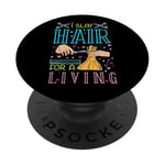 I Slay Hair For A Living Barber Coiffeur Coiffeur PopSockets PopGrip Adhésif