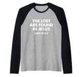 The Lost Are Found In Jesus Luke 15:4-7 Raglan Baseball Tee