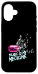 Coque pour iPhone 16 Music is my Medicine for Music Lovers for a Music Lover