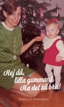 Hej då, lilla gumman! Ha det så bra!