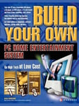 McGraw-Hill Education - Europe Brian Underdahl (Conductor) Build Your Own PC Home Entertainment System (Build S.)