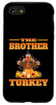 iPhone SE (2020) / 7 / 8 THE DAD BROTHER FUNNY THANKSGIVING HUMOR MATCHING FAMILY Case